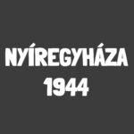 Nyíregyháza 1944